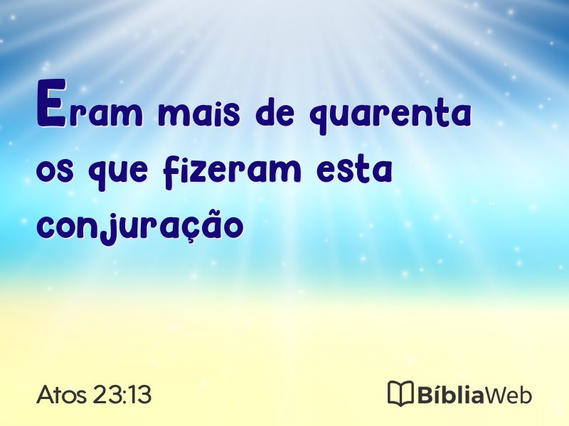 Atos 23:13 em imagem para compartilhar
