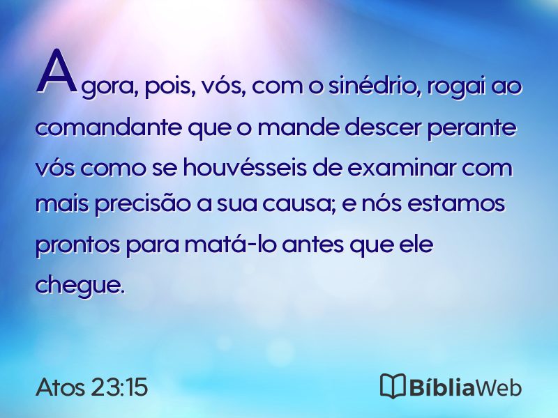 Atos 23:15 em imagem para compartilhar