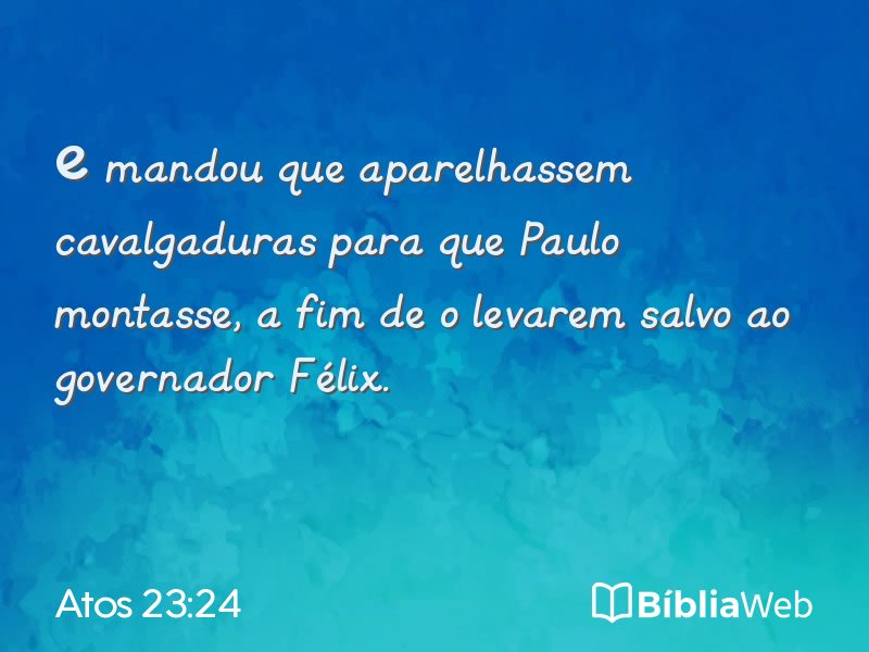 Atos 23:24 em imagem para compartilhar