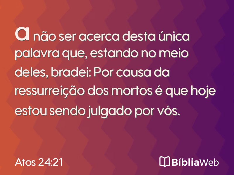 Atos 24:21 em imagem para compartilhar