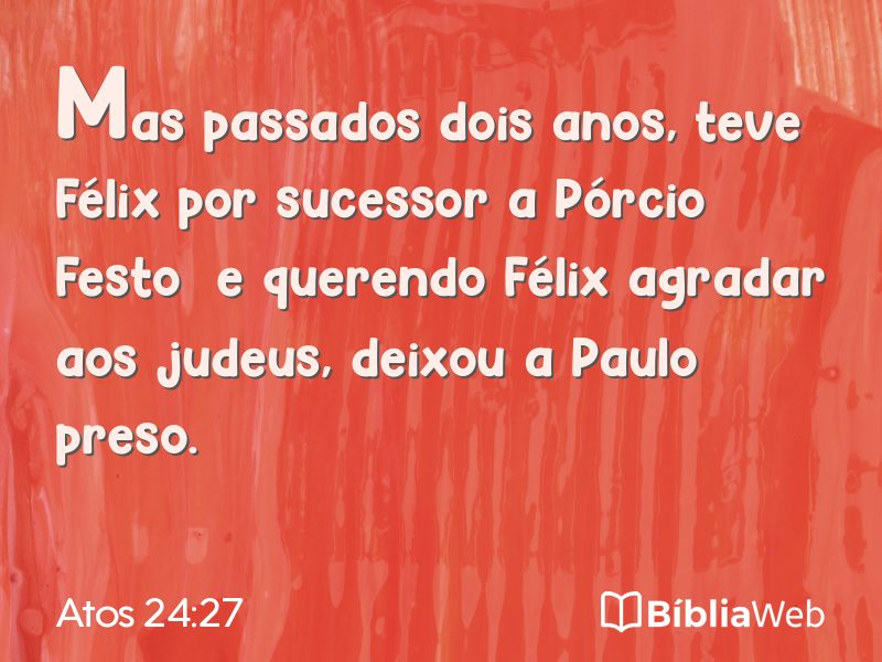 Atos 24:27 em imagem para compartilhar