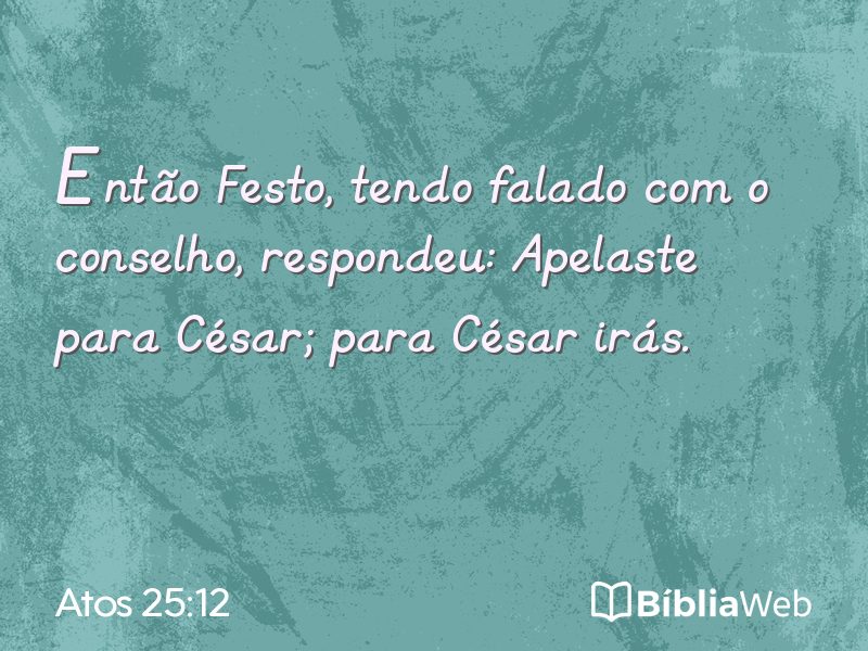 Atos 25:12 em imagem para compartilhar