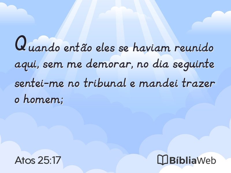 Atos 25:17 em imagem para compartilhar