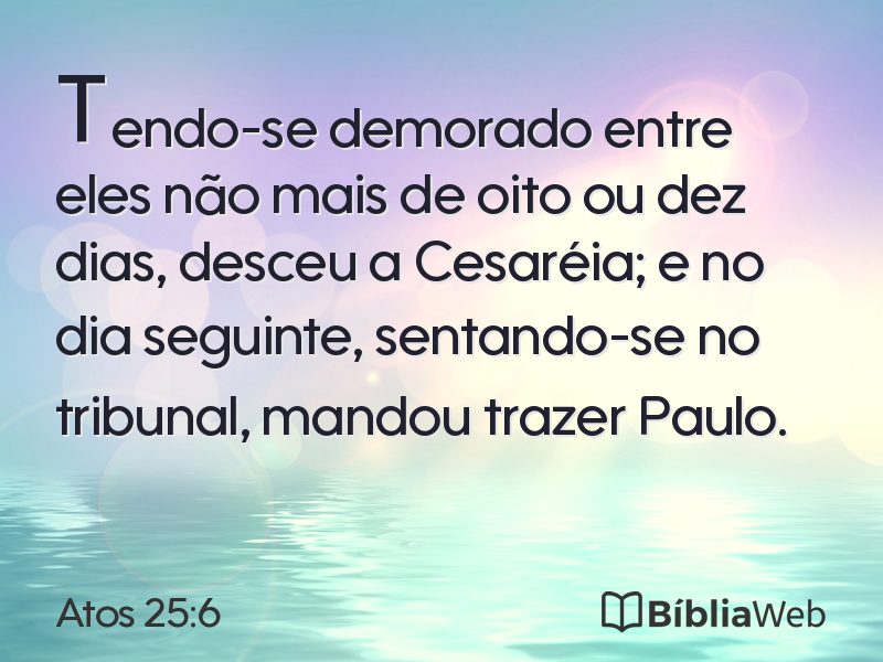 Atos 25:6 em imagem para compartilhar