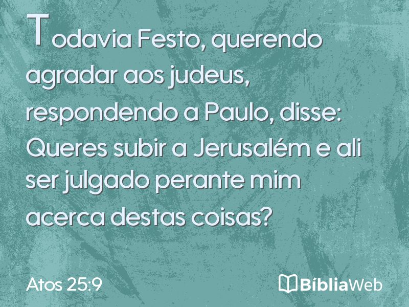 Atos 25:9 em imagem para compartilhar