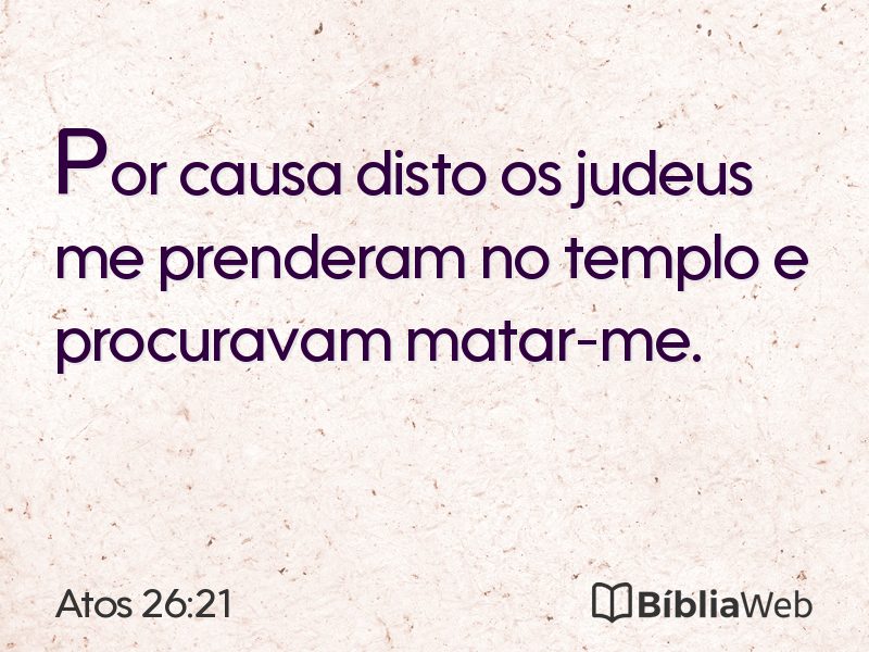 Atos 26:21 em imagem para compartilhar