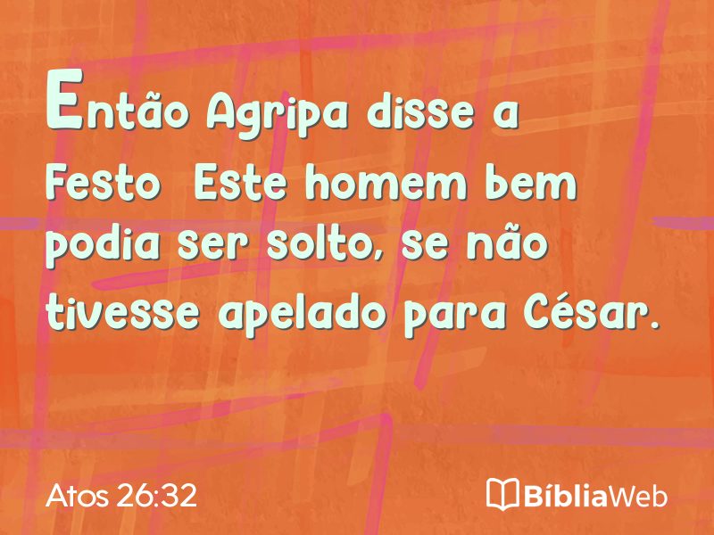 Atos 26:32 em imagem para compartilhar