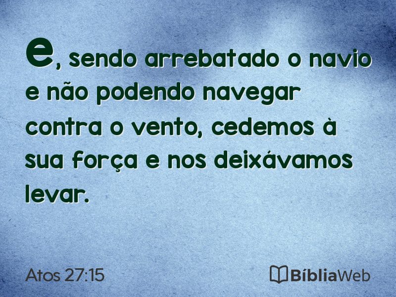 Atos 27:15 em imagem para compartilhar