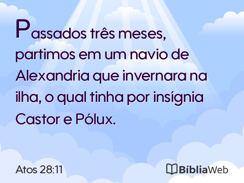Atos 28:11 em imagem para compartilhar