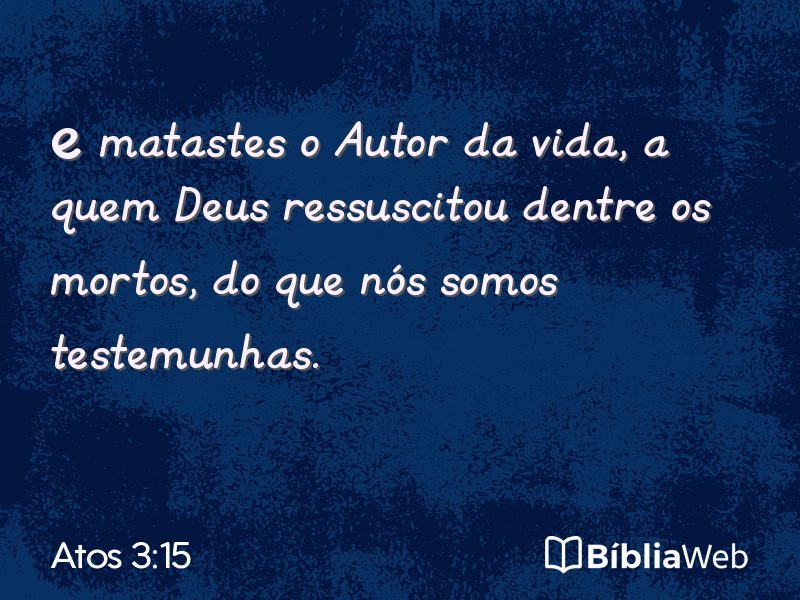 Atos 3:15 em imagem para compartilhar