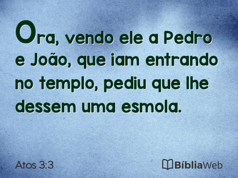 Atos 3:3 em imagem para compartilhar