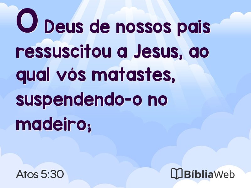 Atos 5:30 em imagem para compartilhar