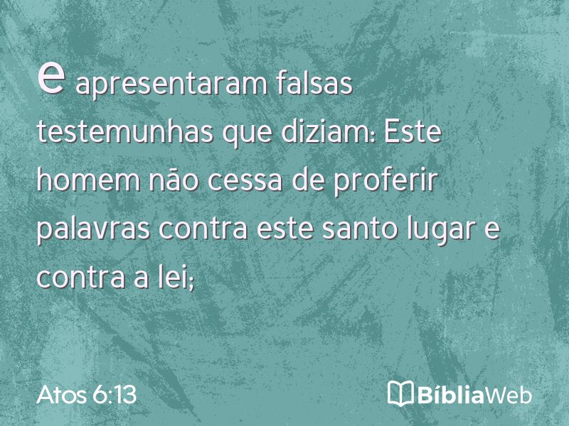 Atos 6:13 em imagem para compartilhar
