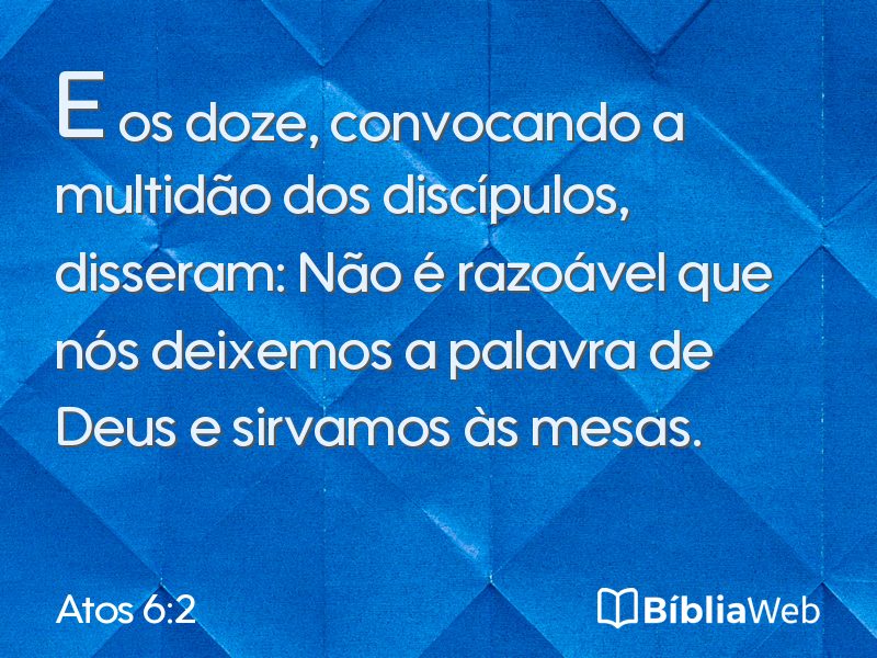 Atos 6:2 em imagem para compartilhar