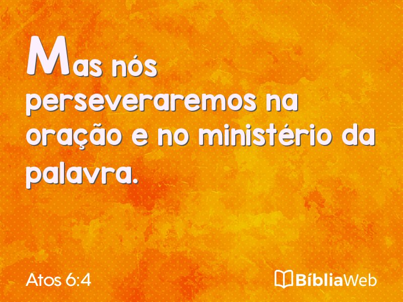Atos 6:4 em imagem para compartilhar