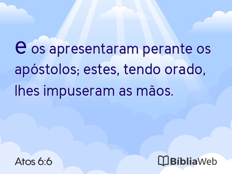 Atos 6:6 em imagem para compartilhar