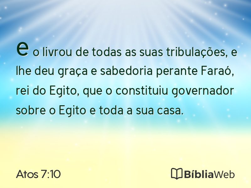 Atos 7:10 em imagem para compartilhar