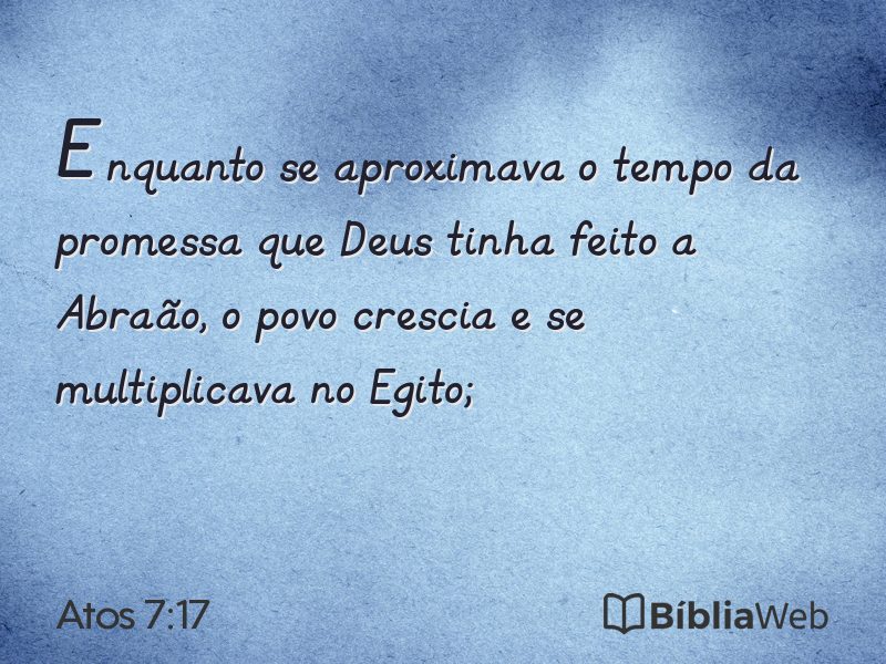 Atos 7:17 em imagem para compartilhar