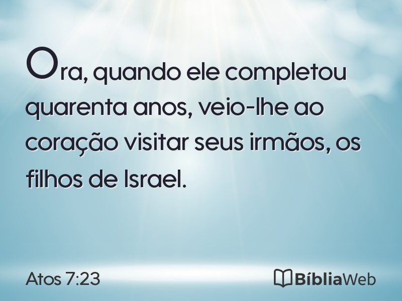 Atos 7:23 em imagem para compartilhar