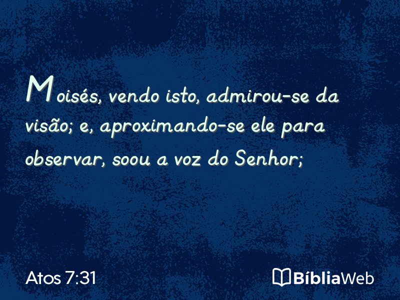 Atos 7:31 em imagem para compartilhar