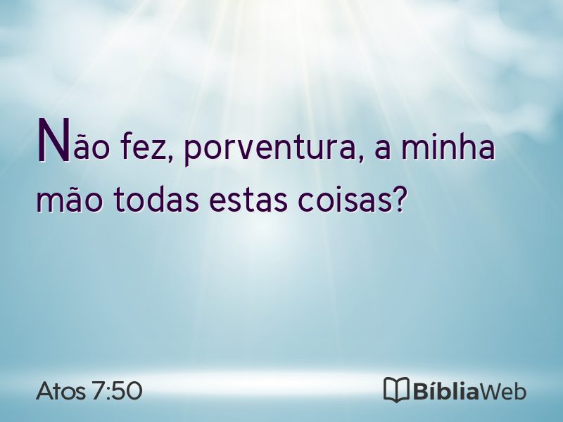 Atos 7:50 em imagem para compartilhar