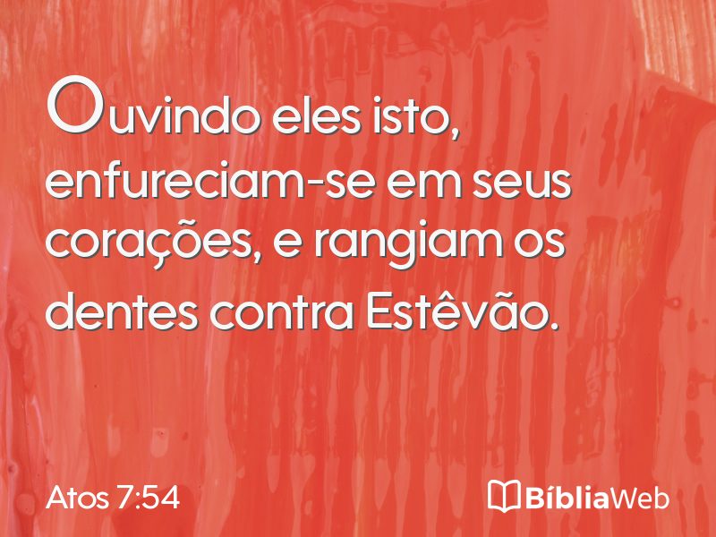 Atos 7:54 em imagem para compartilhar