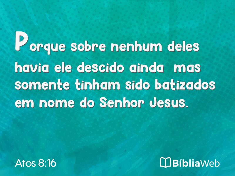 Atos 8:16 em imagem para compartilhar