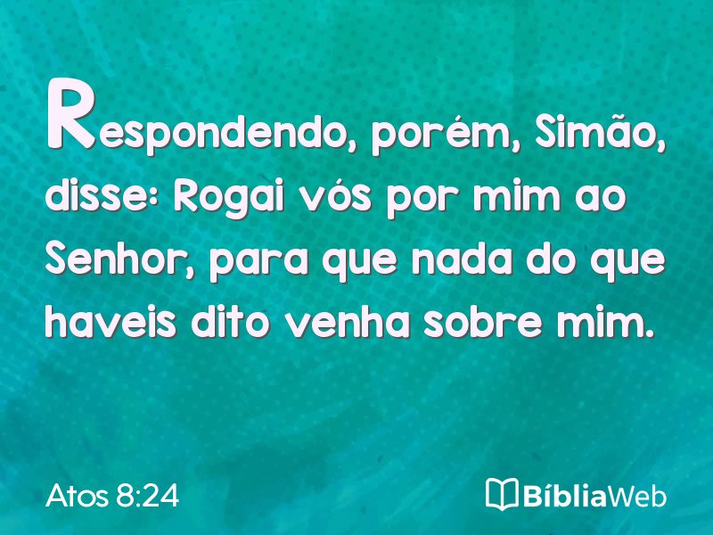 Atos 8:24 em imagem para compartilhar
