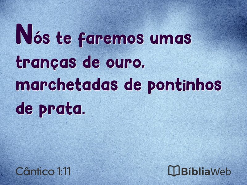 Cântico 1:11 em imagem para compartilhar