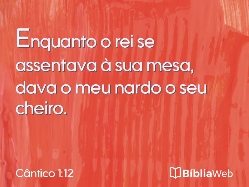 Cântico 1:12 em imagem para compartilhar