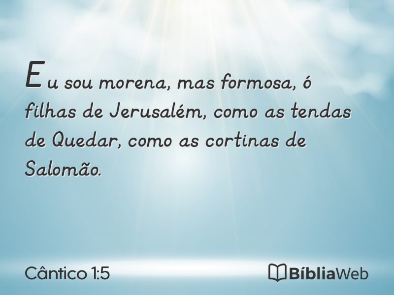 Cântico 1:5 em imagem para compartilhar