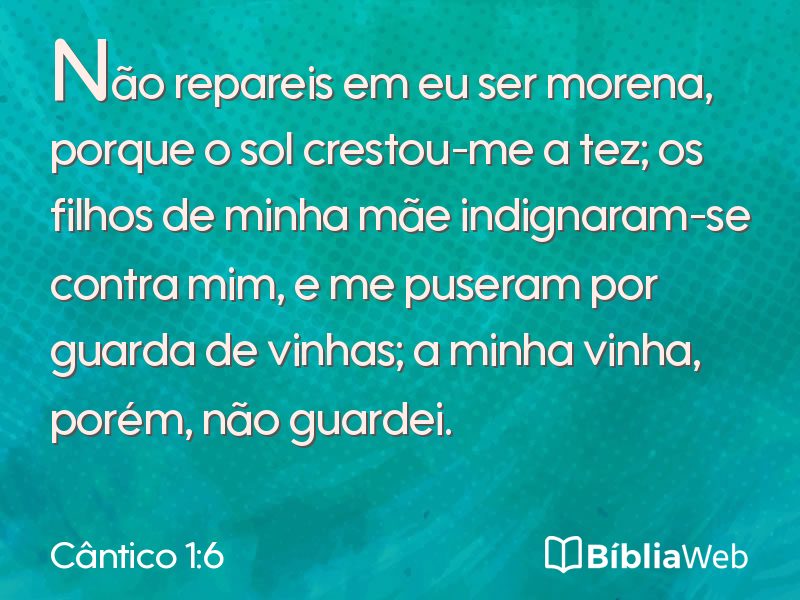 Cântico 1:6 em imagem para compartilhar