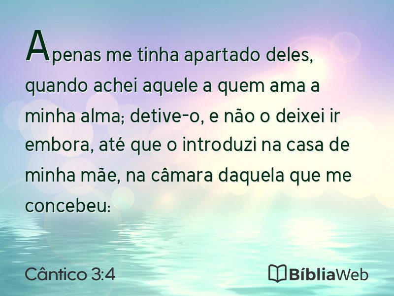Cântico 3:4 em imagem para compartilhar