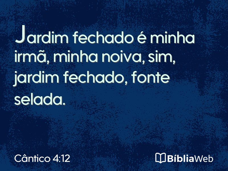 Cântico 4:12 em imagem para compartilhar