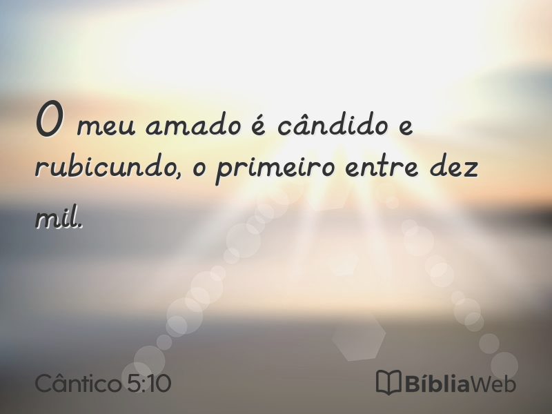 Cântico 5:10 em imagem para compartilhar