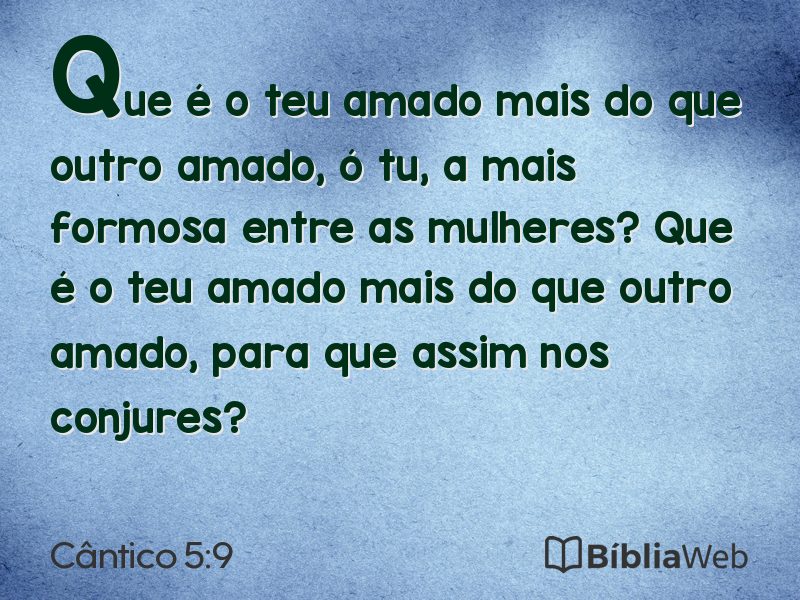 Cântico 5:9 em imagem para compartilhar