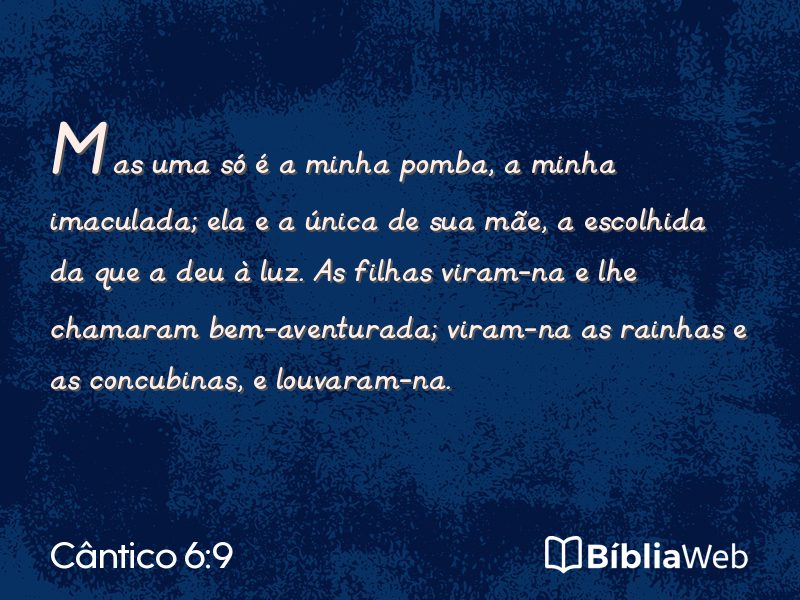 Cântico 6:9 em imagem para compartilhar