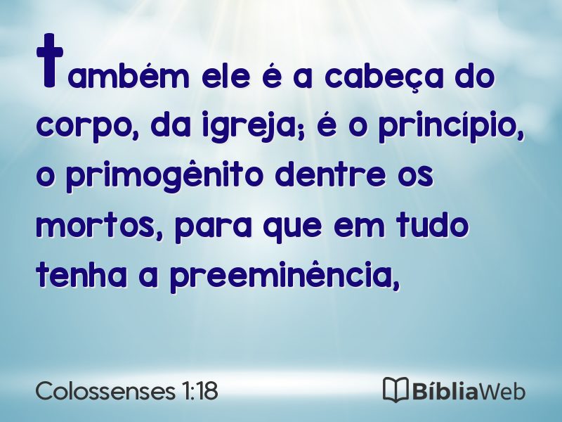 Colossenses 1:18 em imagem para compartilhar