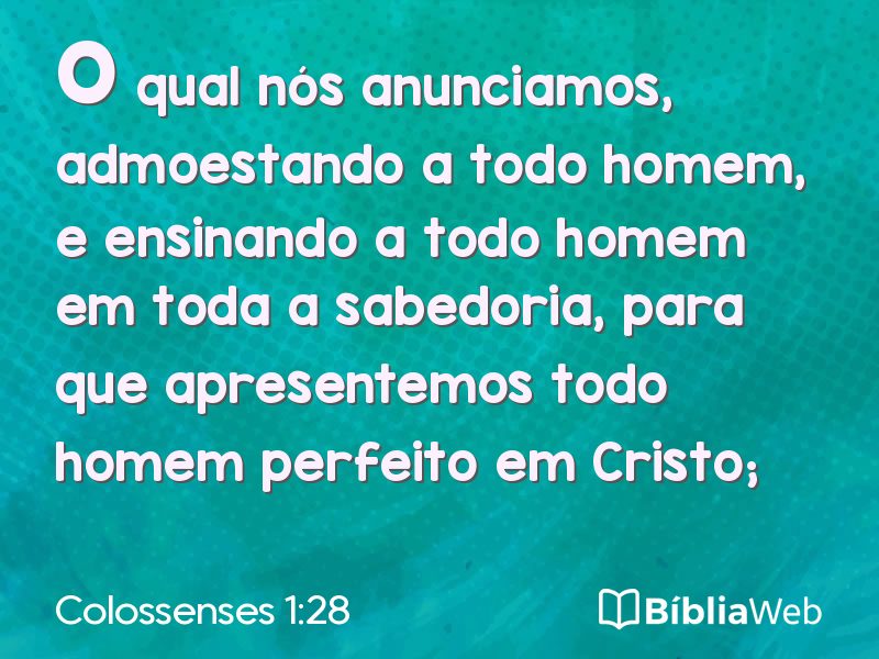 Colossenses 1:28 em imagem para compartilhar