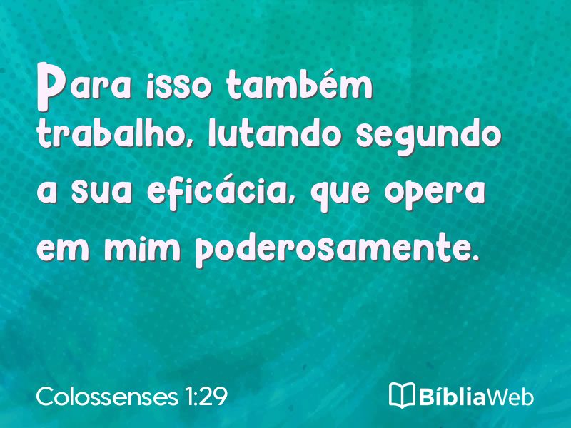 Colossenses 1:29 em imagem para compartilhar