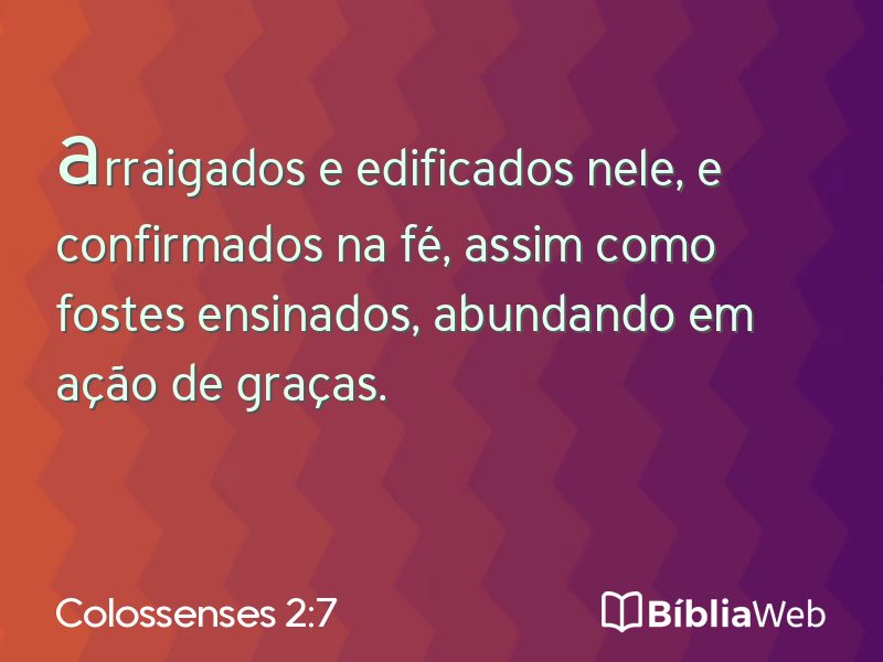 Colossenses 2:7 em imagem para compartilhar