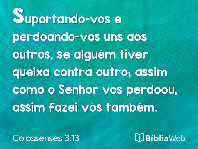Colossenses 3:13 em imagem para compartilhar