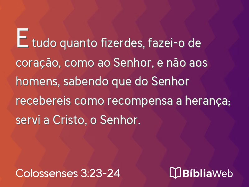 Colossenses 3:23-24 em imagem para compartilhar