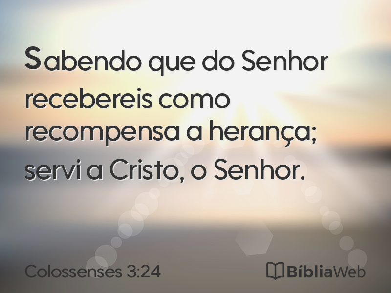 Colossenses 3:24 em imagem para compartilhar