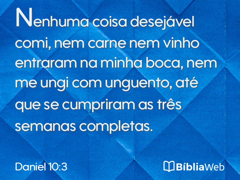 Daniel 10:3 em imagem para compartilhar