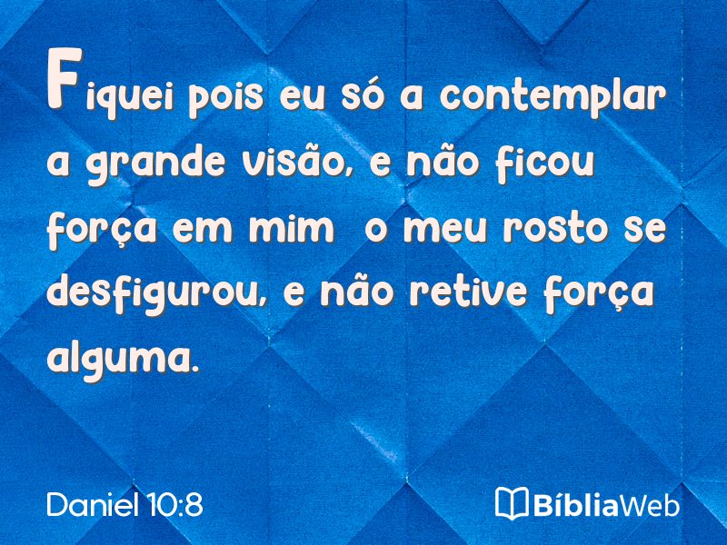 Daniel 10:8 em imagem para compartilhar