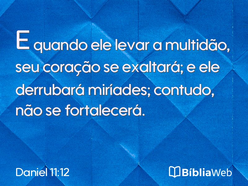 Daniel 11:12 em imagem para compartilhar