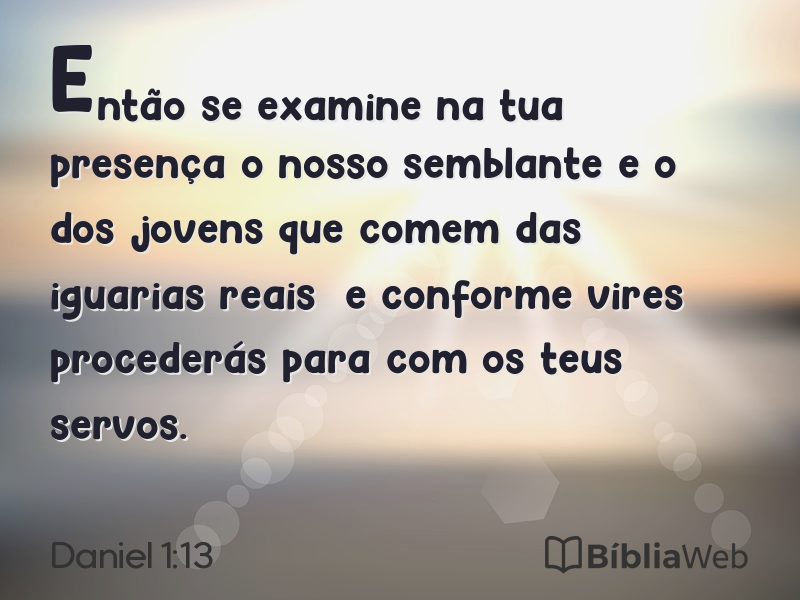 Daniel 1:13 em imagem para compartilhar