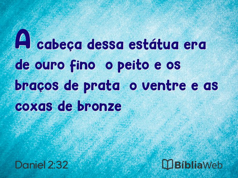 Daniel 2:32 em imagem para compartilhar