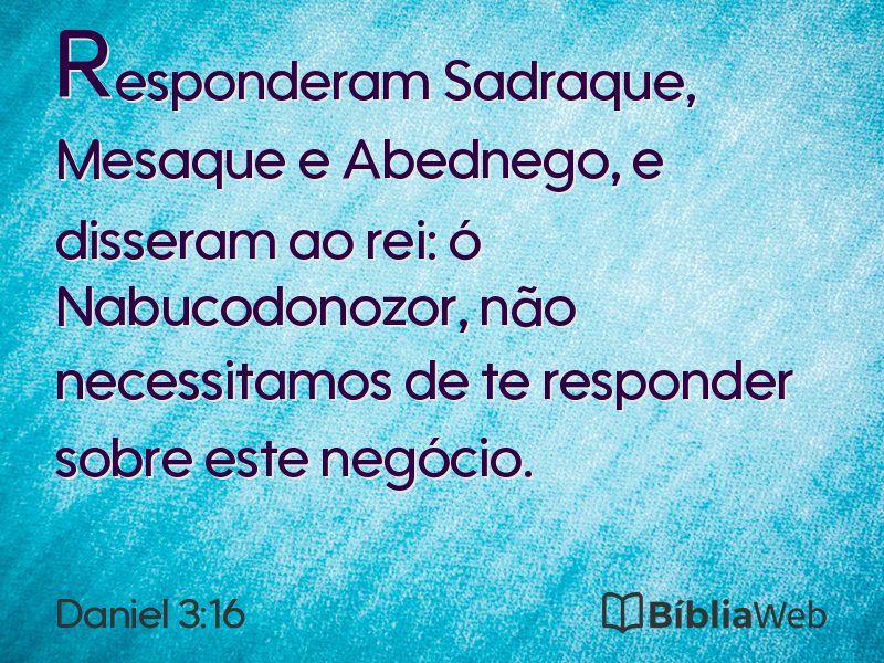 Daniel 3:16 em imagem para compartilhar